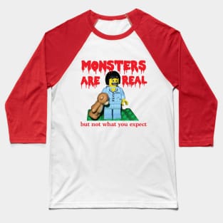 Monsters are real Baseball T-Shirt